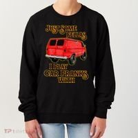 Just Some Fellas I Play Car Pranks With Women's Sweatshirt thumb 0