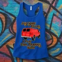 Just Some Fellas I Play Car Pranks With Women's Tank Top thumb 3