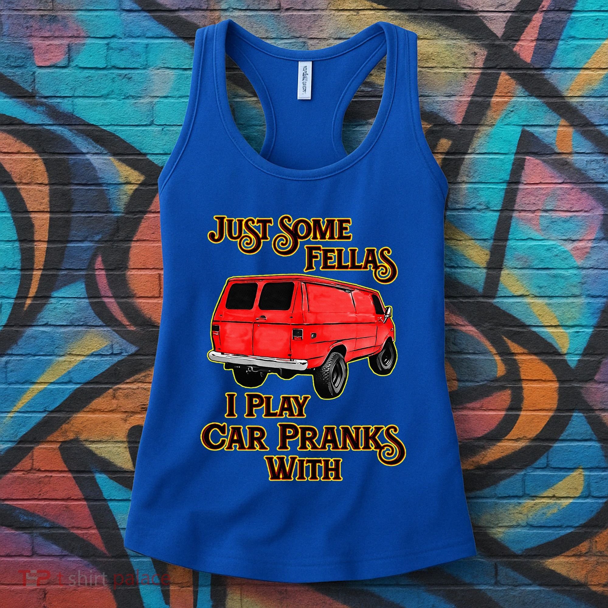Just Some Fellas I Play Car Pranks With Women's Tank Top