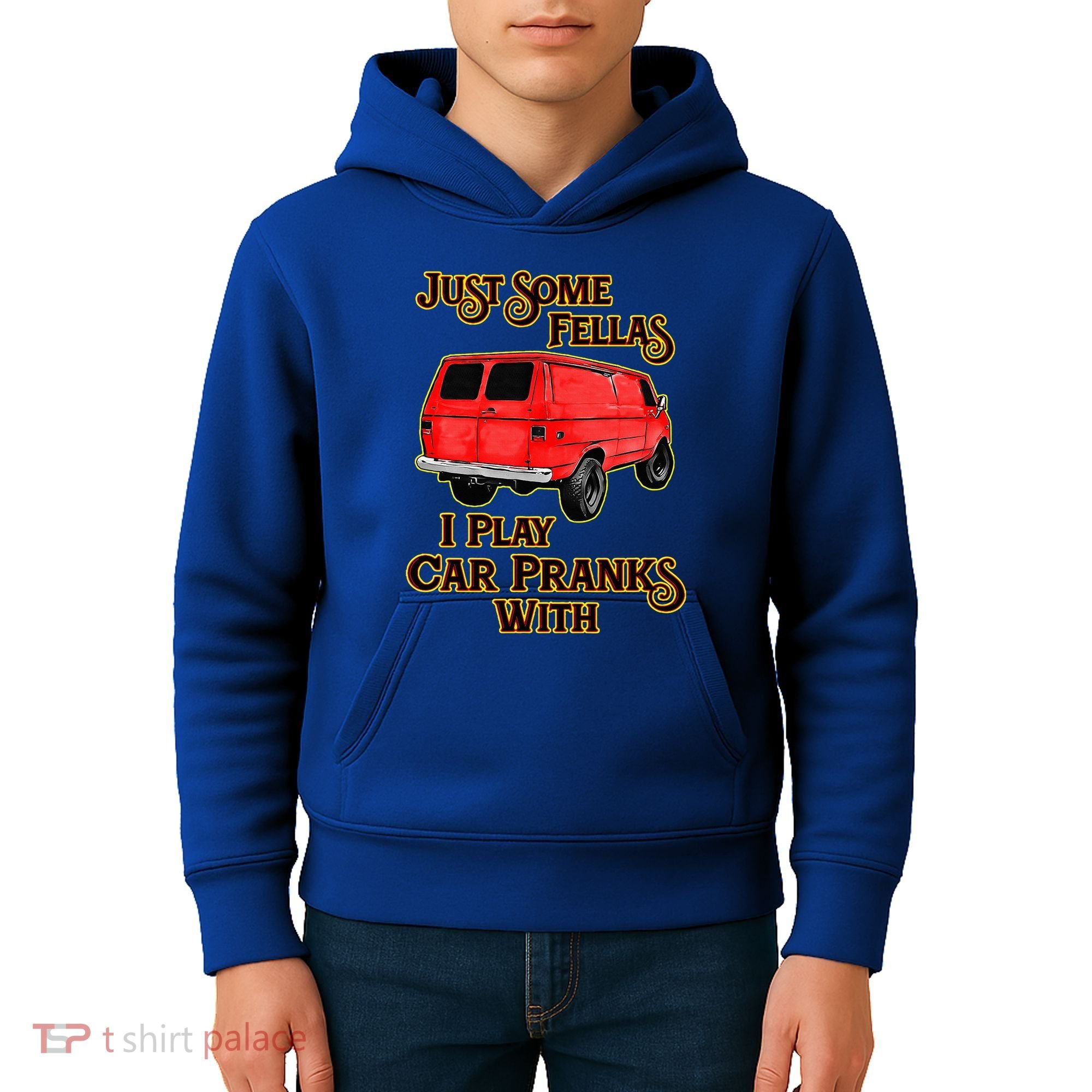 Just Some Fellas I Play Car Pranks With Kids Hoodie