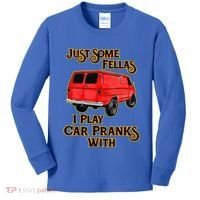 Just Some Fellas I Play Car Pranks With Kids Long Sleeve Shirt thumb 0