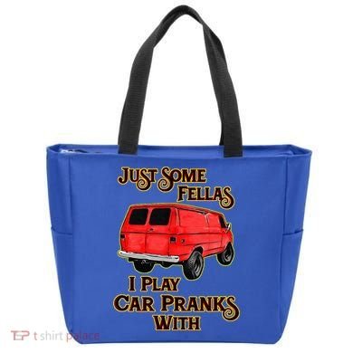 Just Some Fellas I Play Car Pranks With Tote Bag