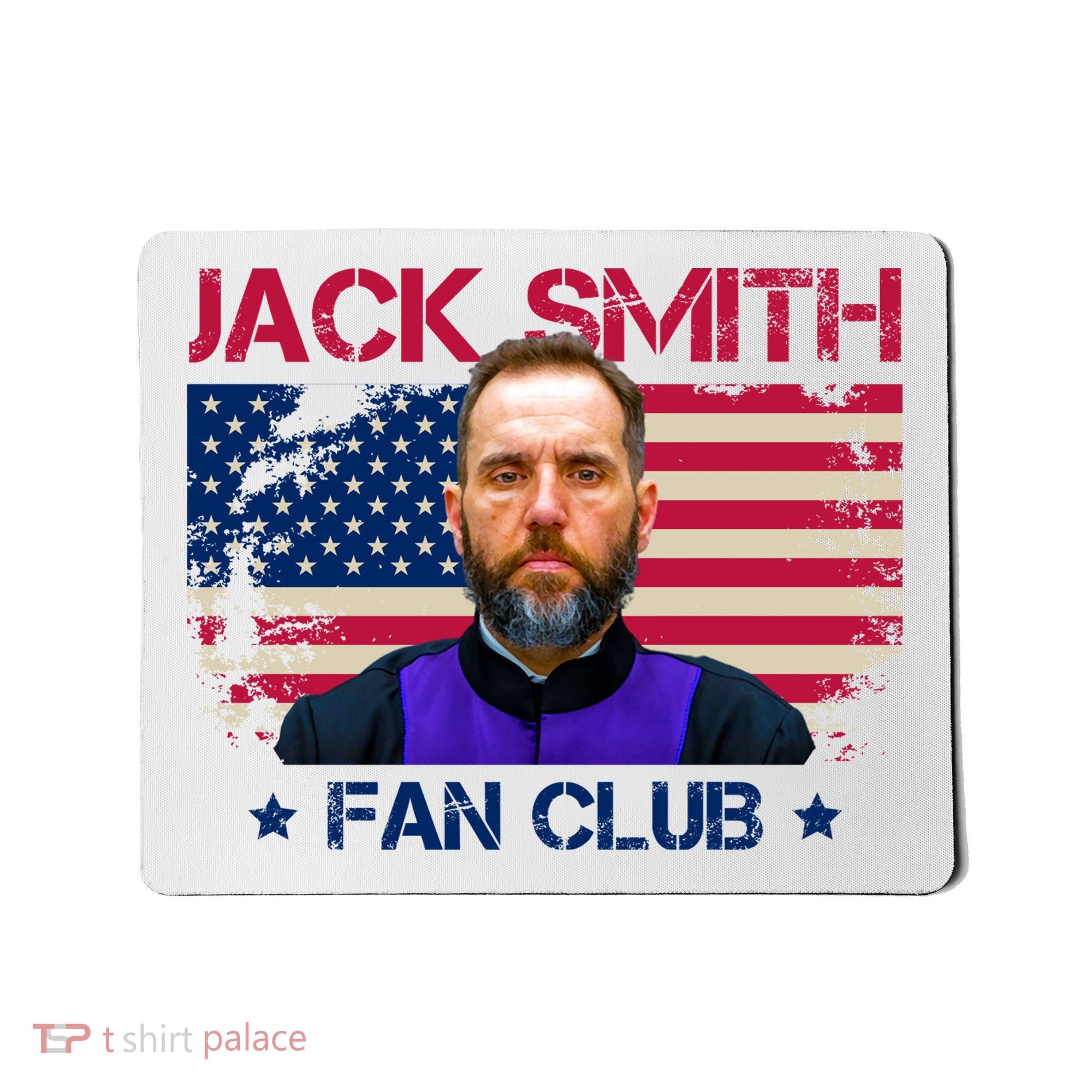 Jack Smith Fan Club Funny Political Humor Mousepad