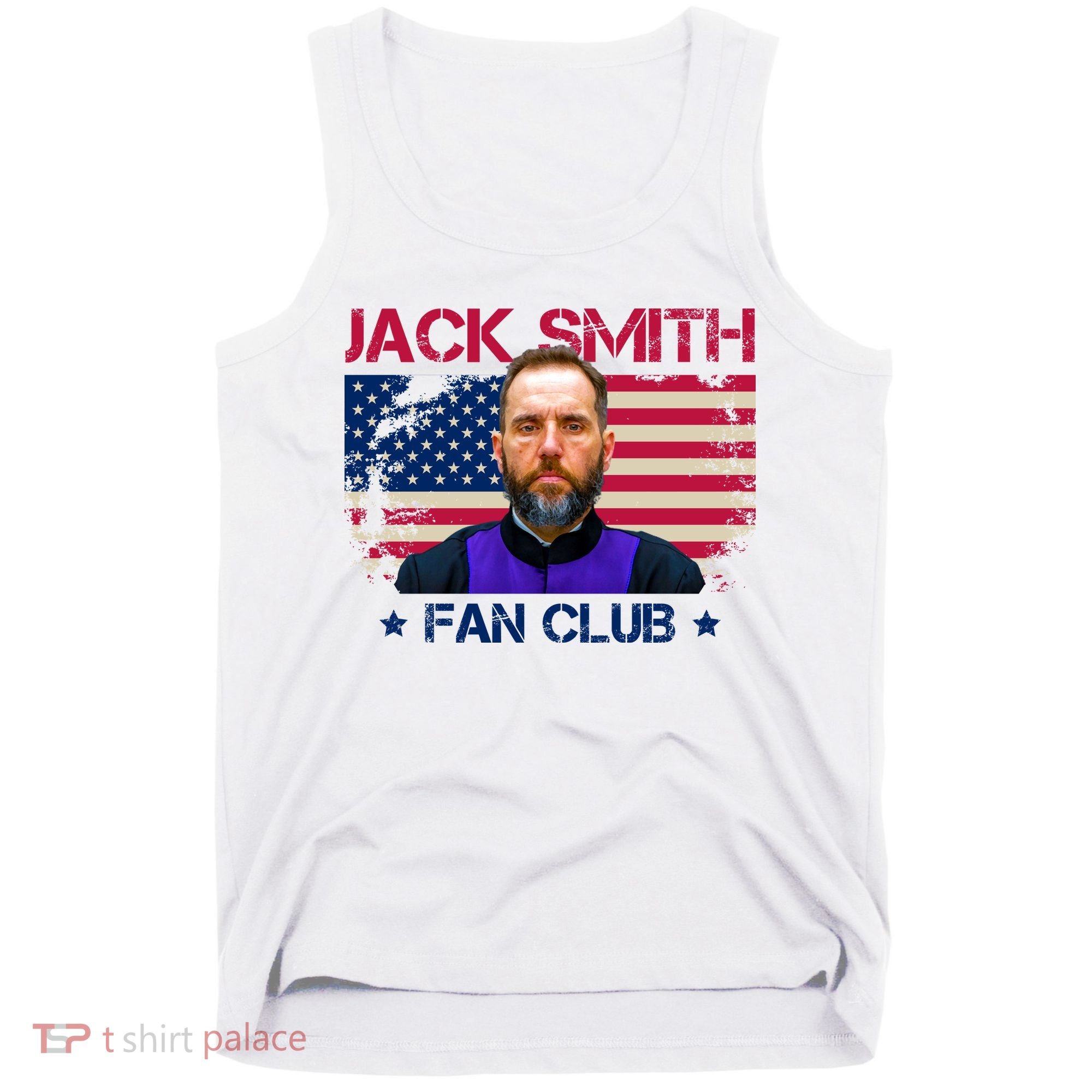 Jack Smith Fan Club Funny Political Humor Tank Top