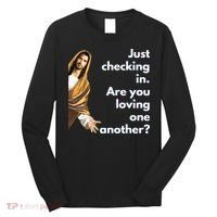 Jesus Saying Funny Christian Meme Joke Long Sleeve Shirt thumb 0