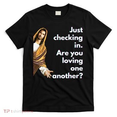 Jesus Saying Funny Christian Meme Joke T-Shirt