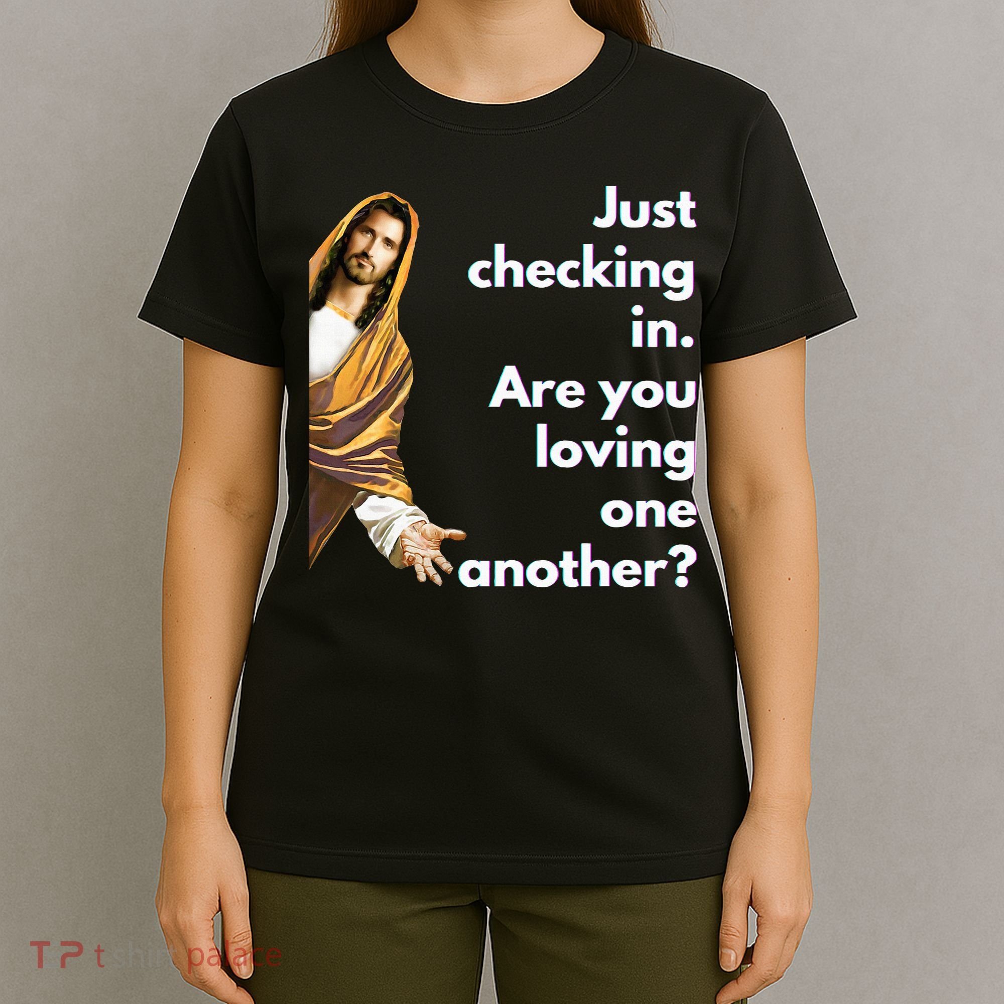 Jesus Saying Funny Christian Meme Joke T-Shirt