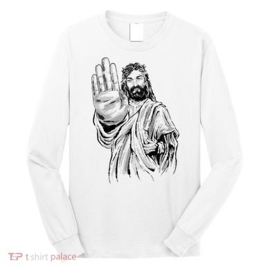 Jesus Stop Hand Sign Long Sleeve Shirt