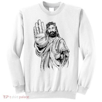 Jesus Stop Hand Sign Sweatshirt