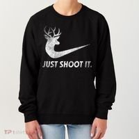 Just Shoot It Funny Deer Hunting Women's Sweatshirt thumb 0