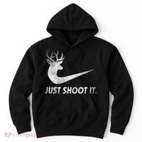 Just Shoot It Funny Deer Hunting Hoodie thumb 0