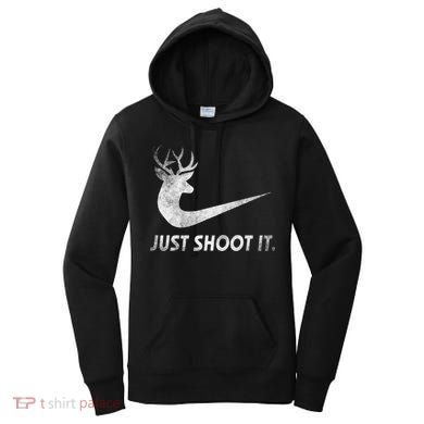 Just Shoot It Funny Deer Hunting Women's Hoodie