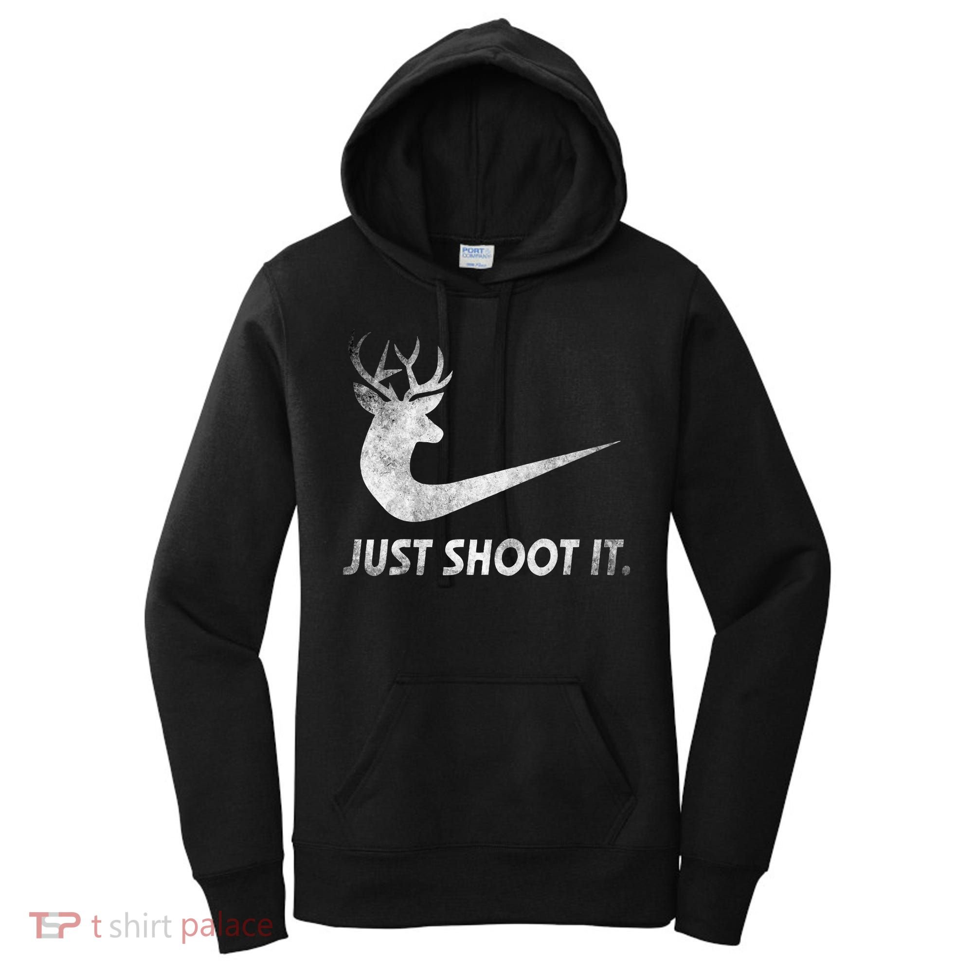 Just Shoot It Funny Deer Hunting Women's Hoodie