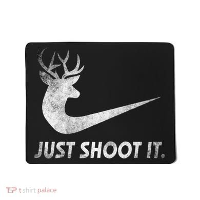 Just Shoot It Funny Deer Hunting Mousepad