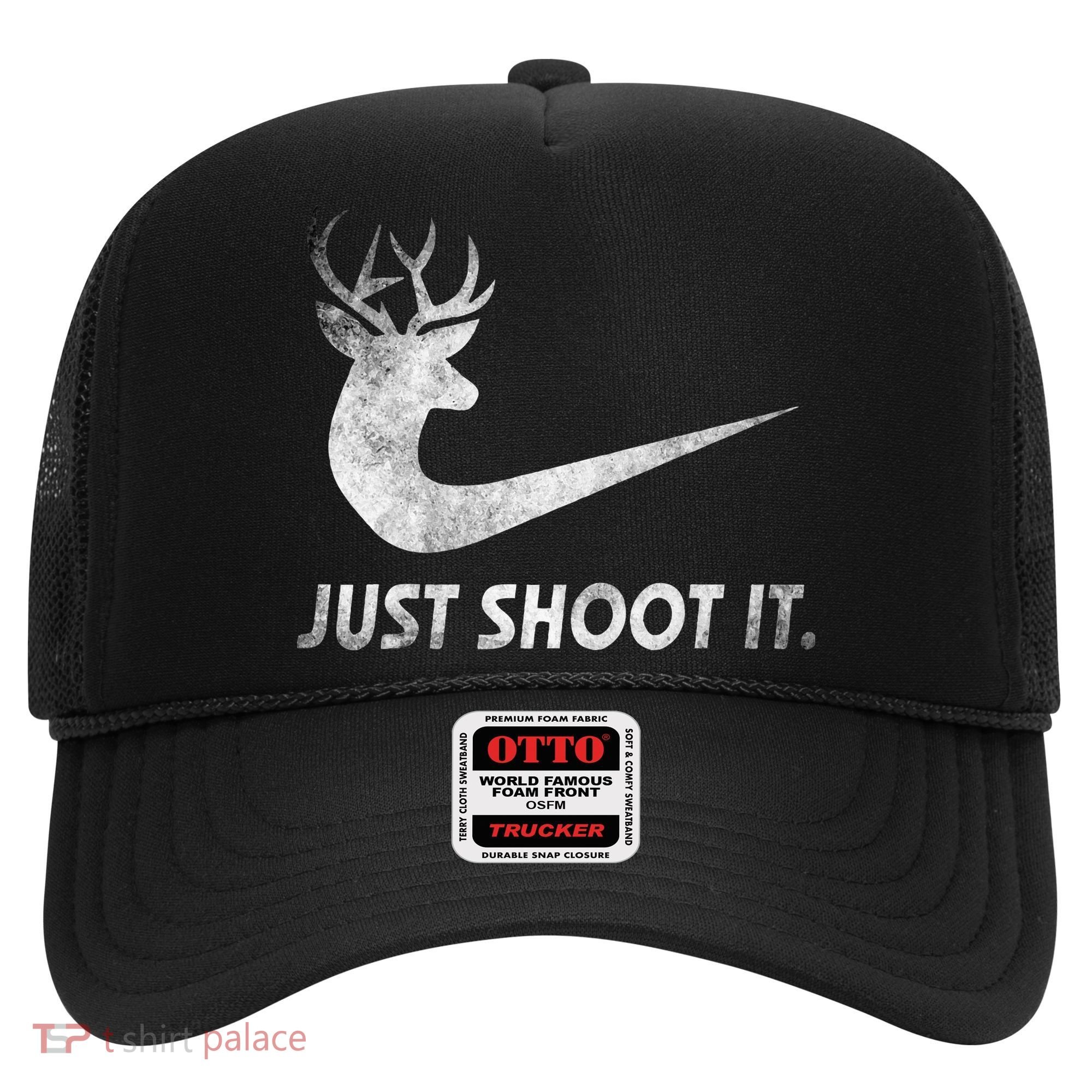 Just Shoot It Funny Deer Hunting Hat