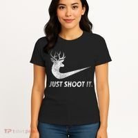 Just Shoot It Funny Deer Hunting Women's T-Shirt thumb 4