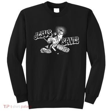Jesus Saves Ice Hockey Sweatshirt