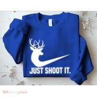 Just Shoot It Funny Deer Hunting Xmas HunterS Humor Gift Sweatshirt thumb 2