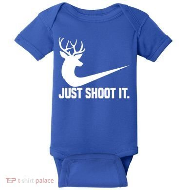 Just Shoot It Funny Deer Hunting Xmas HunterS Humor Gift Baby Bodysuit