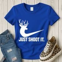 Just Shoot It Funny Deer Hunting Xmas HunterS Humor Gift Women's T-Shirt thumb 3