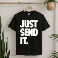 Just Send It. Funny Saying T-Shirt thumb 2