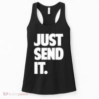 Just Send It. Funny Saying Women's Tank Top thumb 0