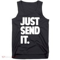 Just Send It. Funny Saying Tank Top thumb 0