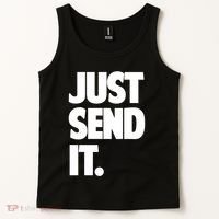 Just Send It. Funny Saying Tank Top thumb 2