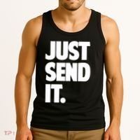 Just Send It. Funny Saying Tank Top thumb 3