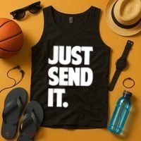 Just Send It. Funny Saying Tank Top thumb 4