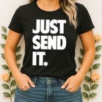 Just Send It. Funny Saying Women's T-Shirt thumb 2