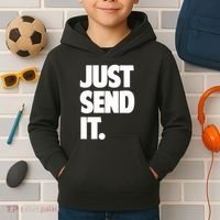 Just Send It. Funny Saying Kids Hoodie thumb 2