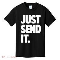 Just Send It. Funny Saying Kids T-Shirt thumb 0