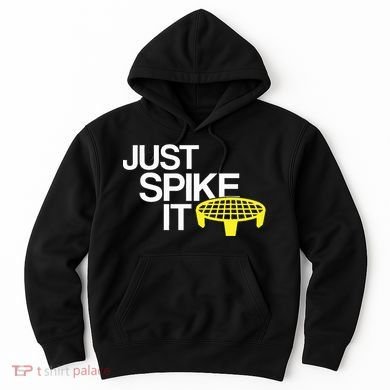Just Spike It Spike Ball Spike Life Hoodie