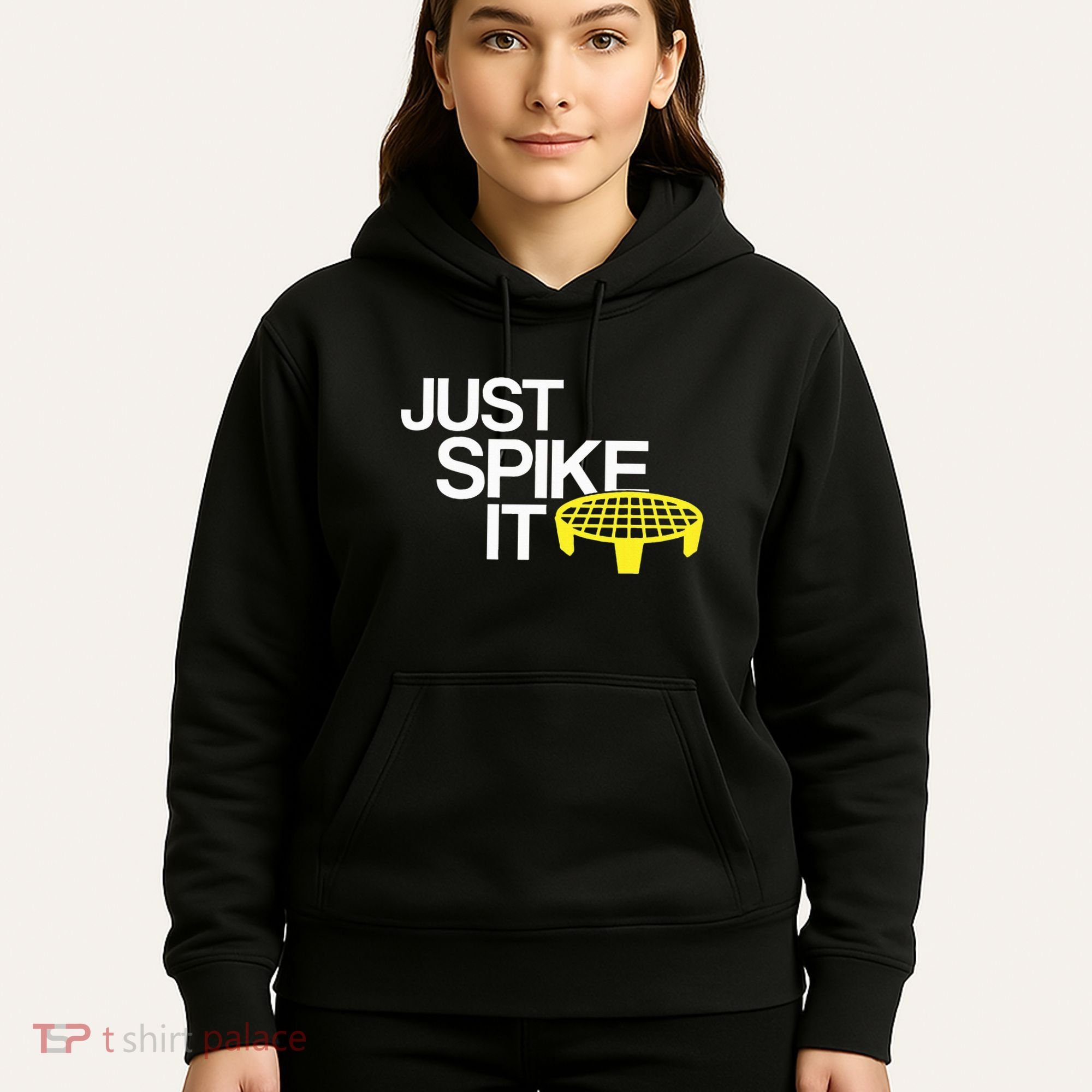 Just Spike It Spike Ball Spike Life Hoodie
