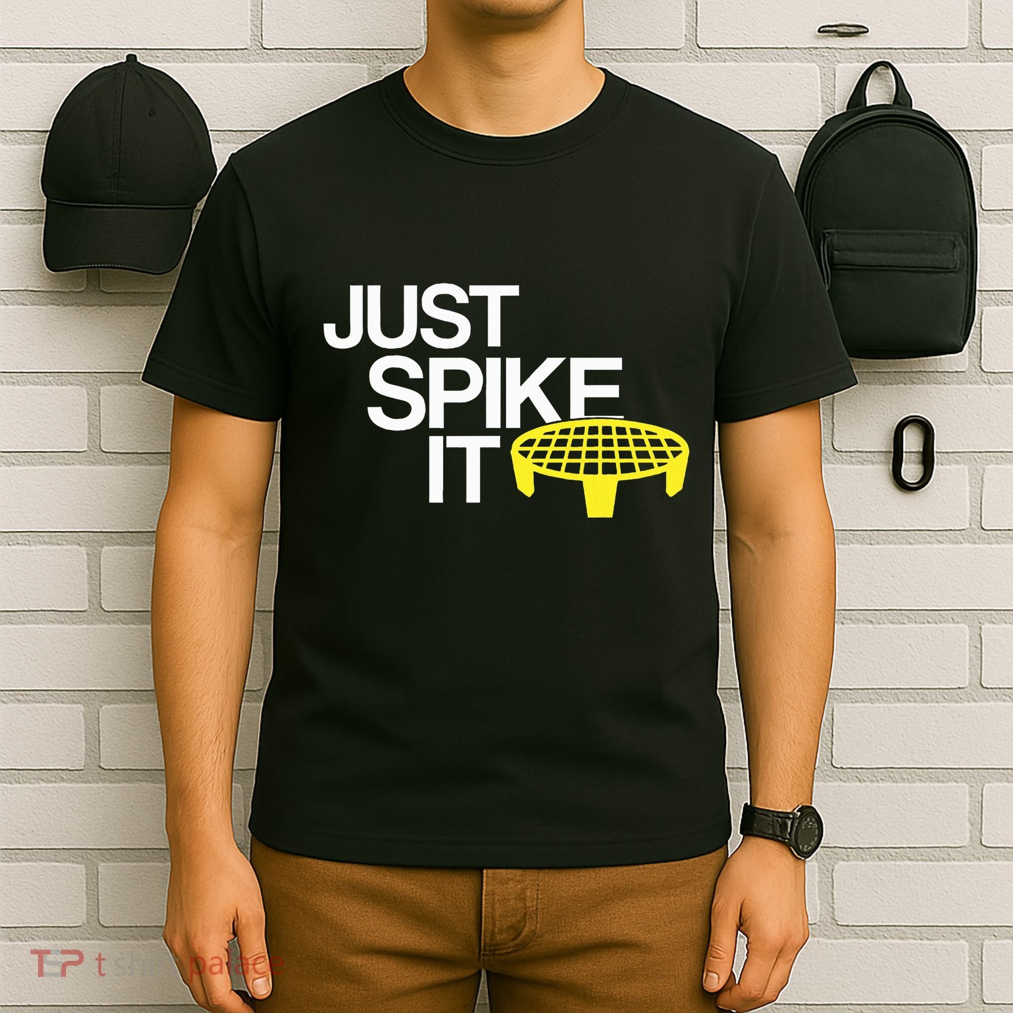 Just Spike It Spike Ball Spike Life T-Shirt