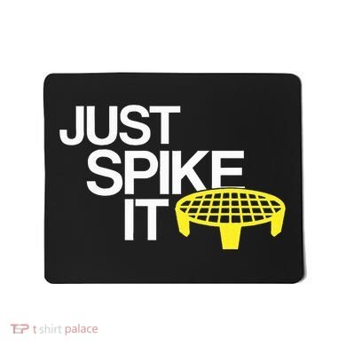 Just Spike It Spike Ball Spike Life Mousepad
