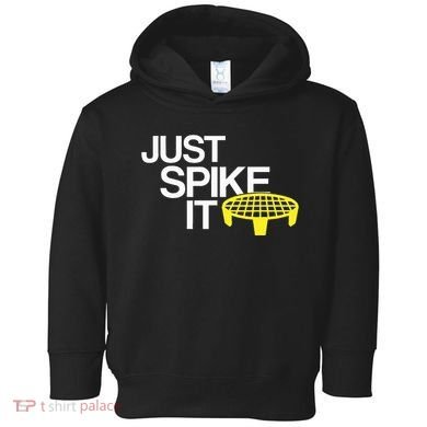 Just Spike It Spike Ball Spike Life Toddler Hoodie
