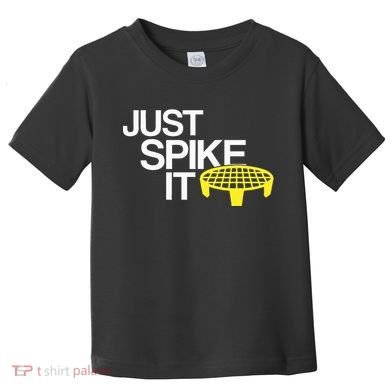 Just Spike It Spike Ball Spike Life Toddler T-Shirt