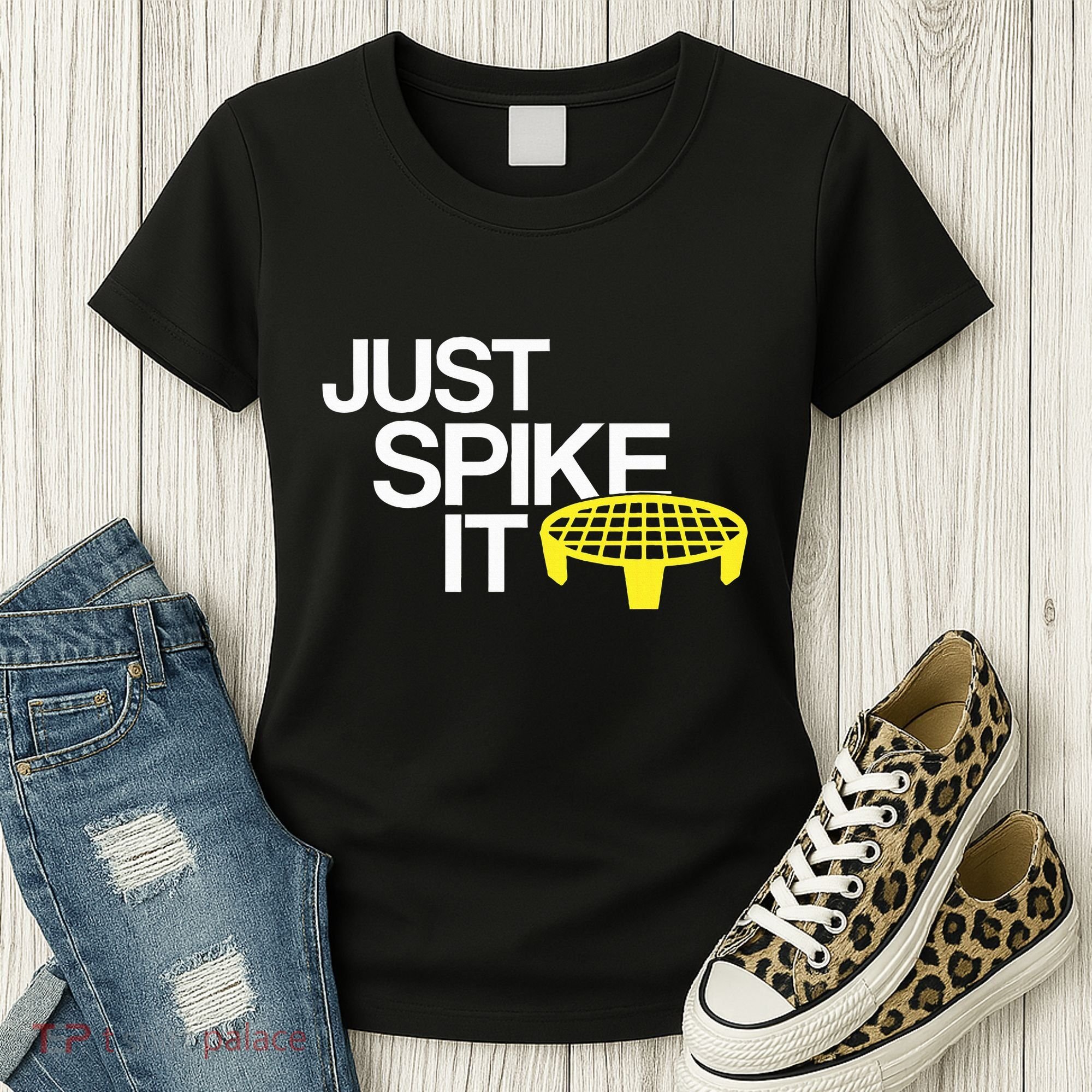 Just Spike It Spike Ball Spike Life Women's T-Shirt