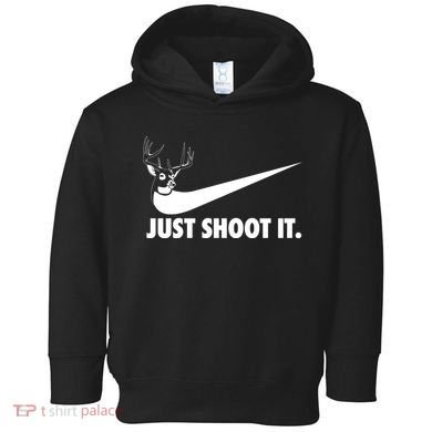 Just Shoot It Hunting Toddler Hoodie