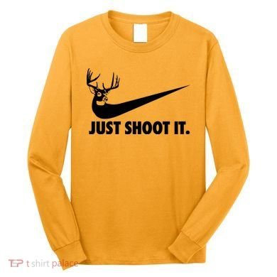Just Shoot It Hunting Long Sleeve Shirt