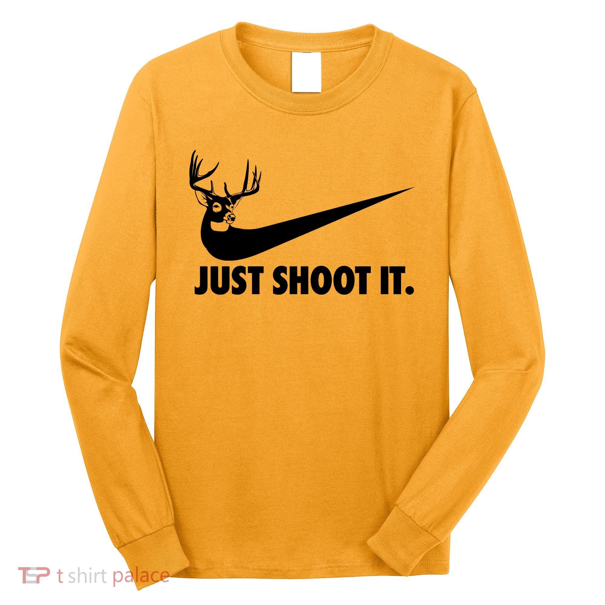 Just Shoot It Hunting Long Sleeve Shirt