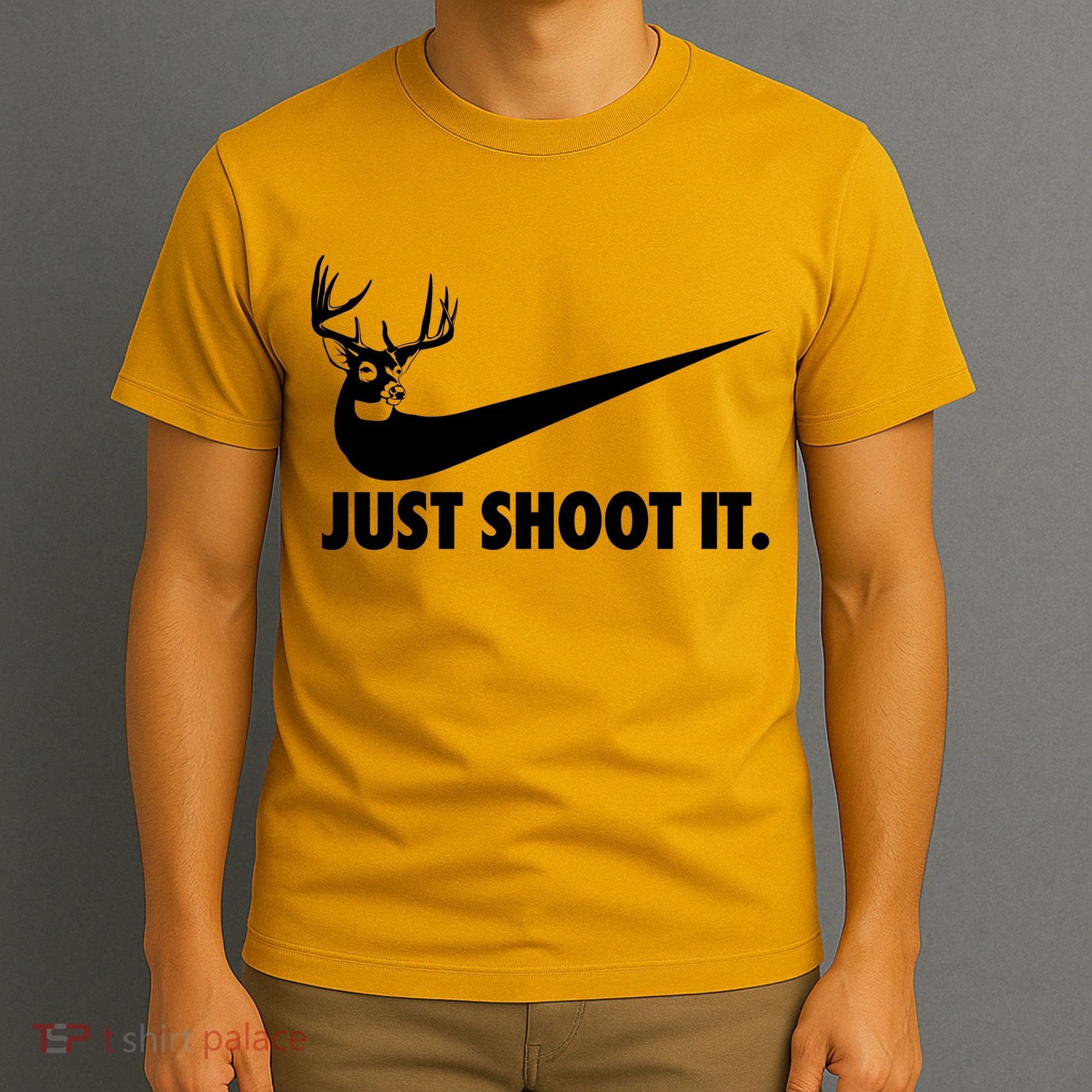 Just Shoot It Hunting T-Shirt