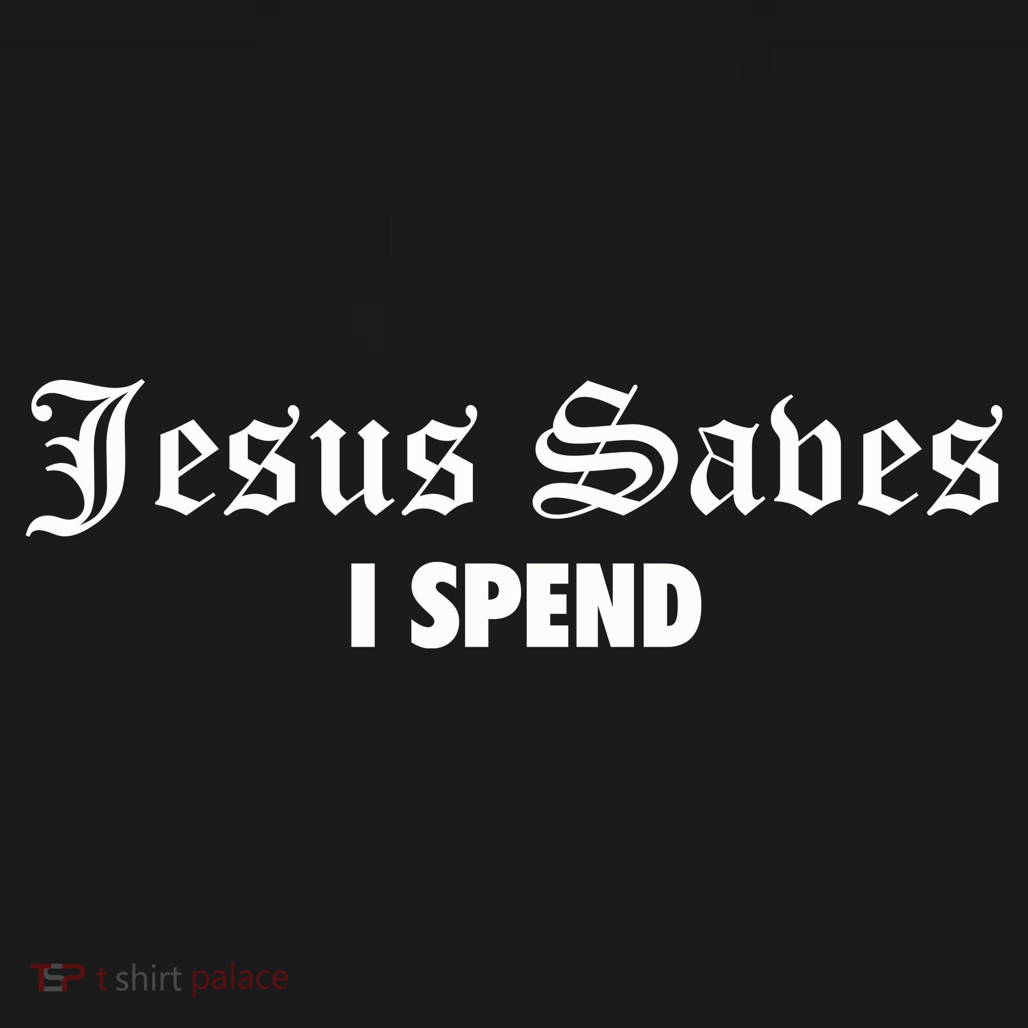 Jesus Saves I Spend Backpack