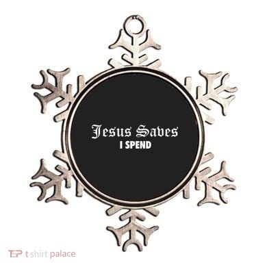 Jesus Saves I Spend Ornament