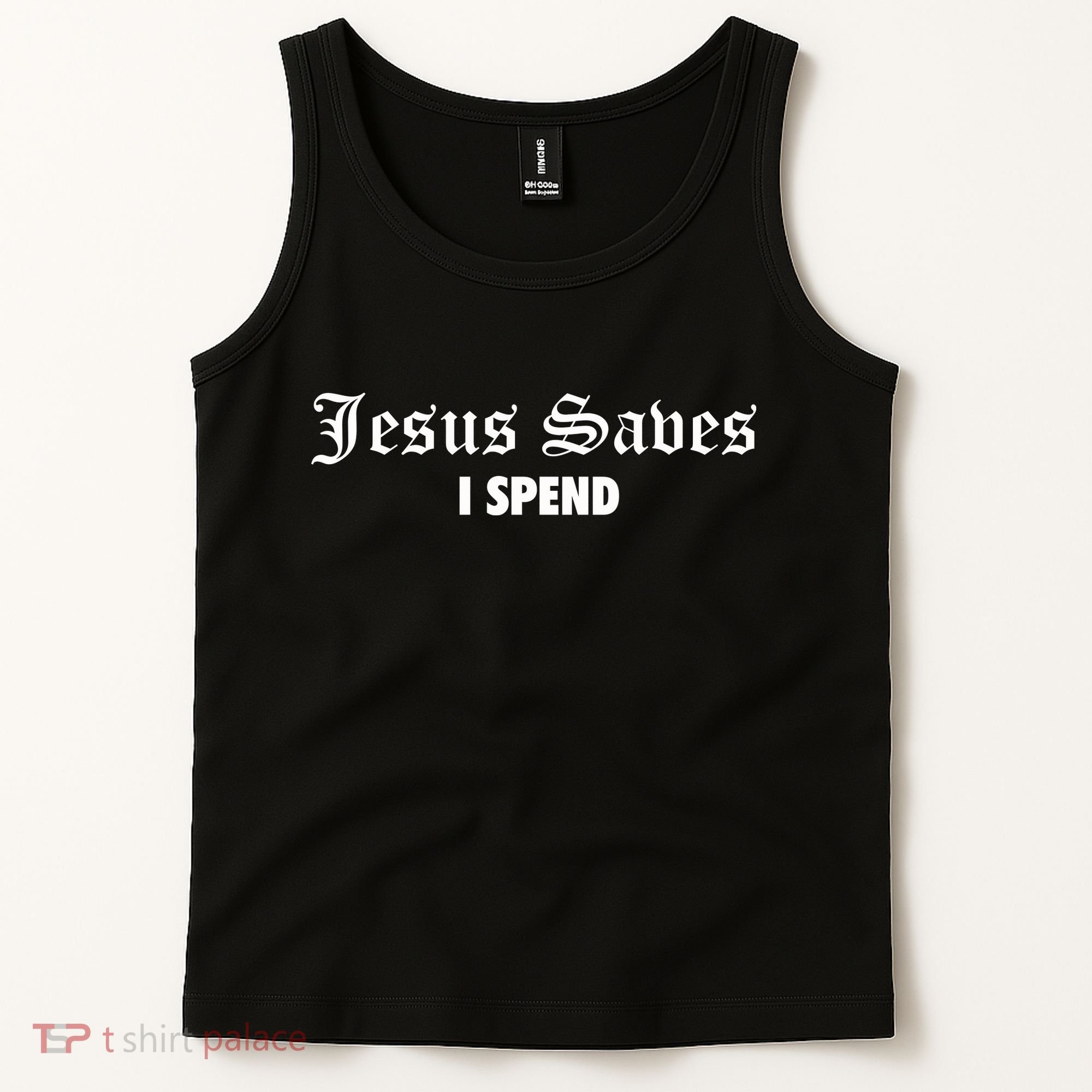 Jesus Saves I Spend Tank Top