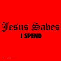 Jesus Saves I Spend Santa Hat thumb 1