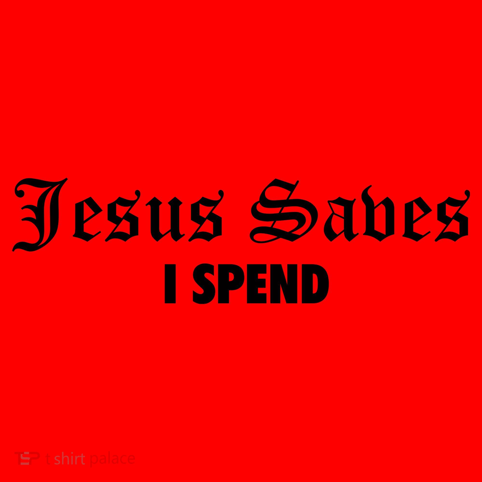 Jesus Saves I Spend Santa Hat