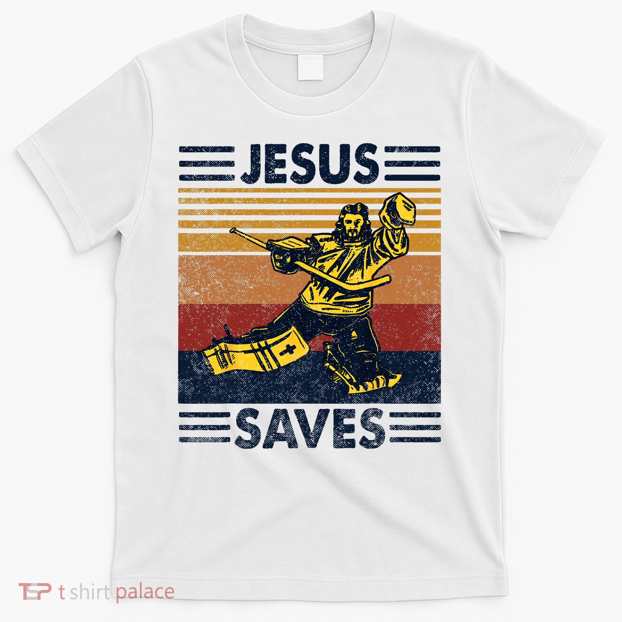 Jesus Saves Ice Hockey Goalie Sport Religious Christian Gift T-Shirt